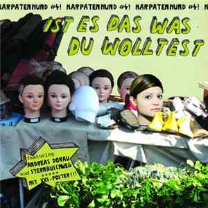 Karpatenhund - Karpatenhund #4 - Ist Es Das Was Du Wolltest Album