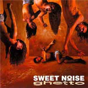 Sweet Noise - Ghetto Album