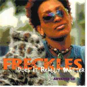 Freckles - Does It Really Matter (Advance CD) Album
