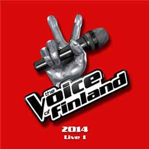 Various - The Voice Of Finland 2014 Live 1 Album