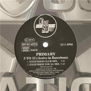 Primary - 5 To 12 (Arrive In Barcelona) Album