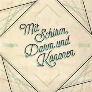 Panorama Und Eloquent - Mit Schirm, Darm Und Kanonen Album
