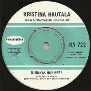 Kristina Hautala - Kuinkas Hurisee? / En Katso Naamion Taa Album
