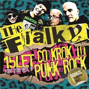 The Fialky - Co Krok, To 15 Let Punkrock Album