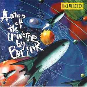 Blink - A Map Of The Universe By Blink Album