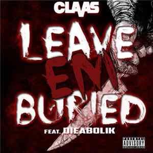 Claas - Leave Em Buried Album