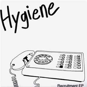 Hygiene - Recruitment E.P. Album