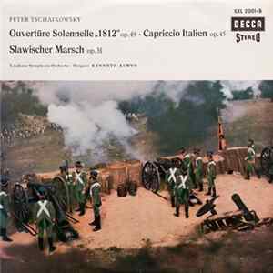 Kenneth Alwyn, Londoner Symphonie-Orchester / PeterTschaikowsky - Ouvertüre Solennelle "1812" Op. 49 / Capriccio Italien Op. 45 / Slawischer Marsch Op. 31 Album