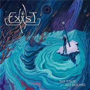 Exist - So True So Bound Album