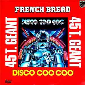 French Bread - Disco Coo Coo Album
