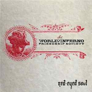 The World / Inferno Friendship Society - Red-Eyed Soul Album