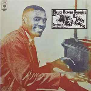Leroy Carr - Blues Before Sunrise Album