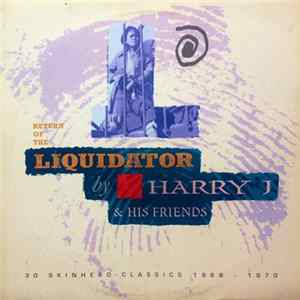 Harry J & Various - Return Of The Liquidator By Harry J & His Friends (30 Skinhead Classics 1968-1970) Album
