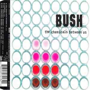Bush - The Chemicals Between Us Album