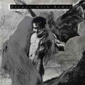 Escape With Romeo - Escape With Romeo Album