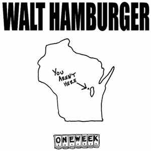 Walt Hamburger - You Aren't Here Album