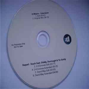 D-Wayne / Raquel Feat. Diddy, Dorrough & Yo Gotty - Cataclysm / Touch Album