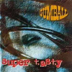 Gumball - Super Tasty Album
