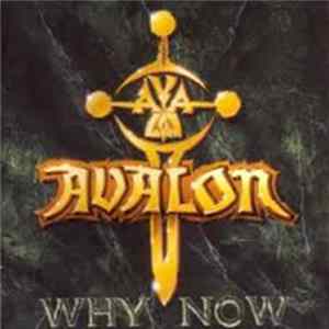Avalon - Why Now Album