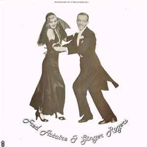 Fred Astaire & Ginger Rogers - Top Hat / Shall We Dance Album