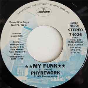 Phyrework - My Funk / Comin' For Your Love Album