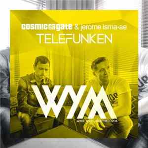 Cosmic Gate & Jerome Isma-Ae - Telefunken Album