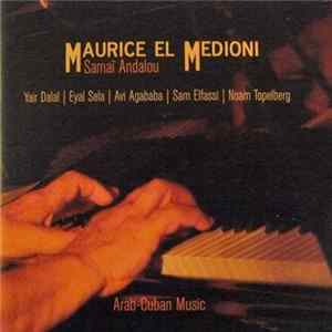 Maurice El Medioni - Samaï Andalou Album