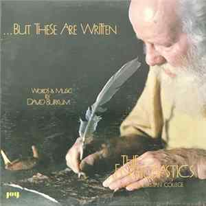 David Burkum , The Enthusiastics Of Nebraska Christian College - ...But These Are Written Album