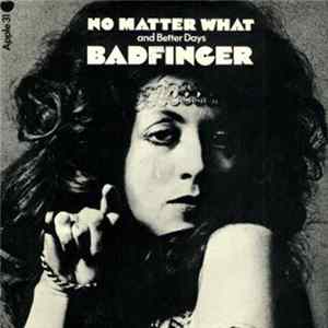 Badfinger - No Matter What Album