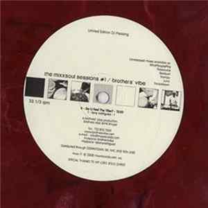 Brothers' Vibe - The Mixxsoul Sessions #1 Album