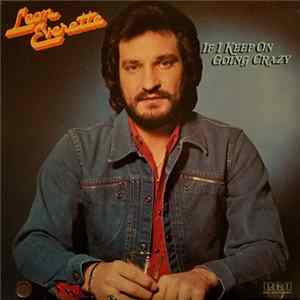 Leon Everette - If I Keep On Going Crazy Album