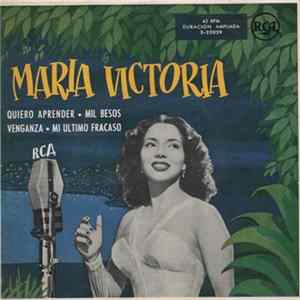 María Victoria - Quiero Aprender / Mil Besos / Venganza / Mi Ultimo Fracaso Album