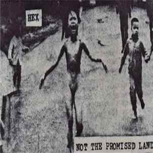 Hex - Not The Promised Land Album