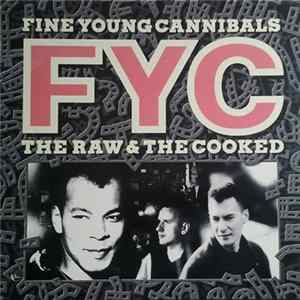 Fine Young Cannibals - The Raw & The Cooked Album