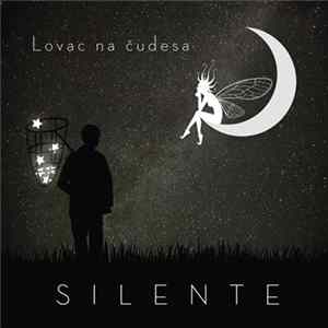 Silente - Lovac Na Čudesa Album
