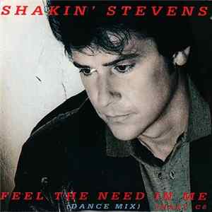 Shakin' Stevens - Feel The Need In Me Album