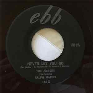The Ambers Featuring Ralph Mathis - Never Let You Go / I'll Make A Bet Album