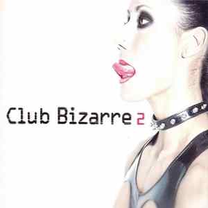 Various - Club Bizarre 2 Album