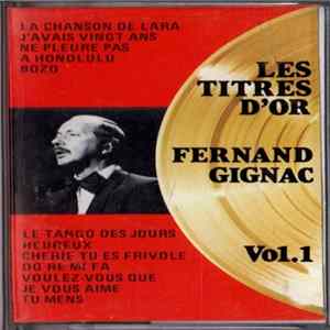 Fernand Gignac - Les Titres D'or - Vol 1 Album