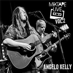 Angelo Kelly - Mixtape Live Vol.2 Album