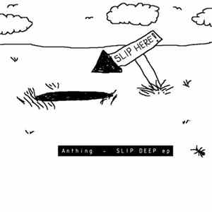 Anthing - Slip Deep EP Album