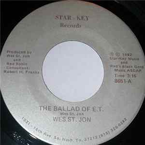 Wes St. Jon - The Ballad Of E.T. / I've Got A Friend Album