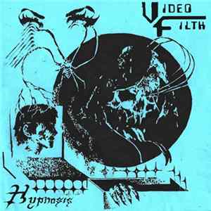 Video Filth - Hypnosis Album