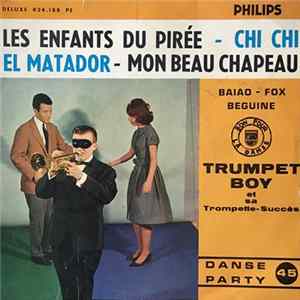 Trumpet Boy Et Sa Trompette-Succès - Les Enfants Du Pirée Album