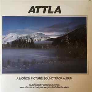 Buffy Sainte-Marie, William Ackerman - Attla: A Motion Picture Soundtrack Album Album