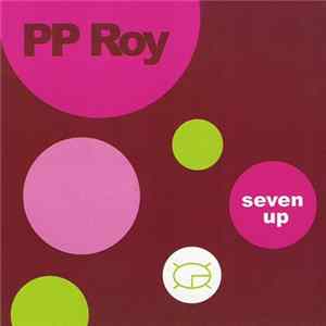 PP Roy - Seven Up Album