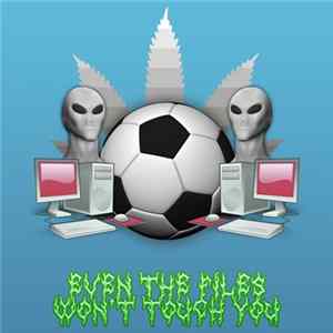 Fire-Toolz - Even The Files Won't Touch You Album