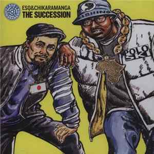 ESQ & Chikaramanga - The Succession Album