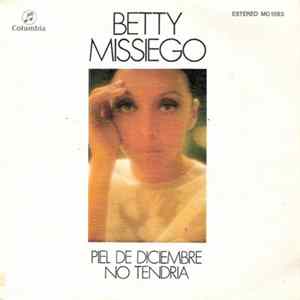 Betty Missiego - Piel De Diciembre / No Tendria Album