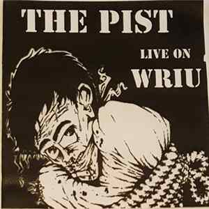 The Pist - Live On WRIU Album